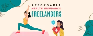 Affordable Health Care for Freelancers